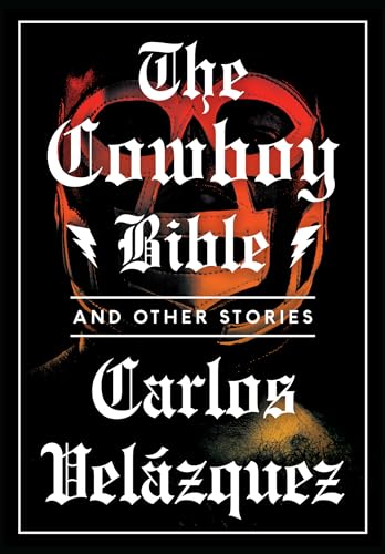 Imagen de archivo de The Cowboy Bible and Other Stories a la venta por SecondSale