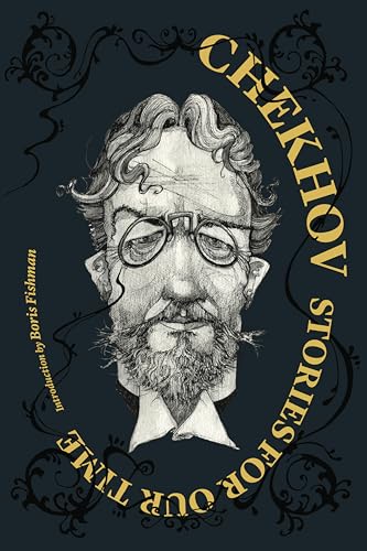 9781632061805: Chekhov: Stories For Our Time (Restless Classics)