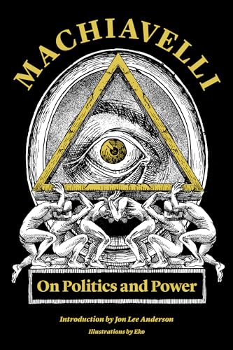 Beispielbild fr Machiavelli: On Politics and Power (Restless Classics) zum Verkauf von HPB-Emerald