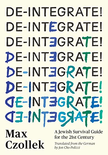 Stock image for De-Integrate!: A Jewish Survival Guide for the 21st Century for sale by BooksRun