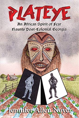 Stock image for Plateye: An African Spirit of Fear Haunts Post-Colonial Georgia for sale by ThriftBooks-Dallas