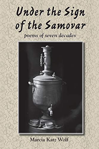 9781632100177: Under the Sign of the Samovar: poems of seven decades