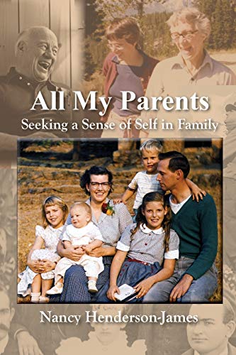 Stock image for All My Parents: Seeking a Sense of Self in Family for sale by ThriftBooks-Dallas