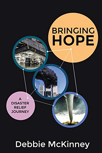 Imagen de archivo de Bringing Hope: A Disaster Relief Journey a la venta por HPB-Red