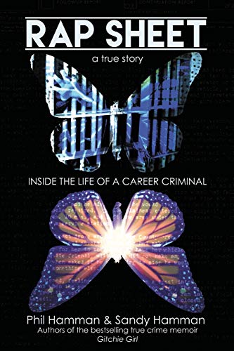 Stock image for Rap Sheet: Inside the Life of a Career Criminal for sale by ThriftBooks-Dallas