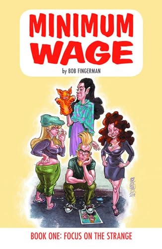 Imagen de archivo de Minimum Wage Volume 1: Focus on the Strange a la venta por HPB-Emerald