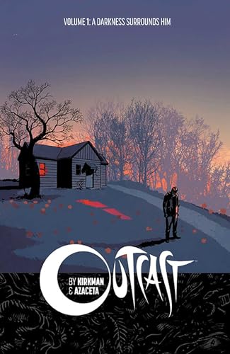 Beispielbild fr Outcast by Kirkman & Azaceta Volume 1: A Darkness Surrounds Him (Outcast by Kirkman & Azaceta Tp) zum Verkauf von WorldofBooks