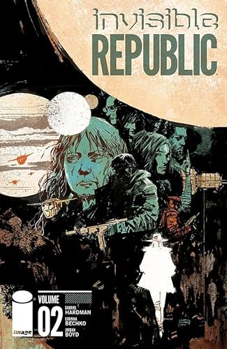 Stock image for Invisible Republic Volume 2 for sale by Wonder Book