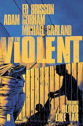Stock image for The Violent. Volume 1 Blood Like Tar for sale by Blackwell's