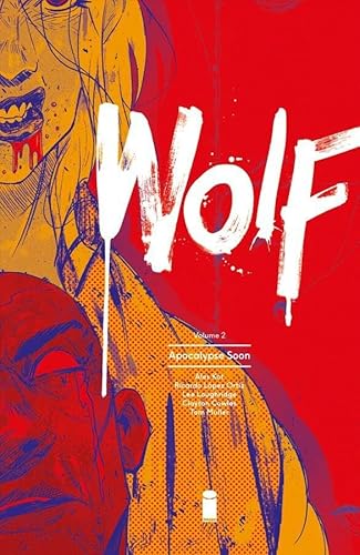 Beispielbild fr Wolf Volume 2: Apocalypse Soon zum Verkauf von Wonder Book