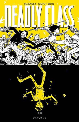 Imagen de archivo de Deadly Class, Vol. 4: Die For Me, Volume 4 (Deadly Class) a la venta por Adventures Underground