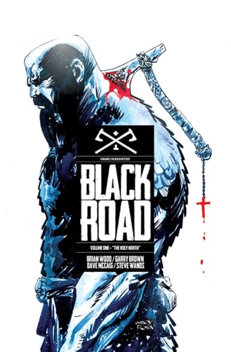 Beispielbild fr Black Road: The Holy North, Volume 1 (Black Road) zum Verkauf von Adventures Underground