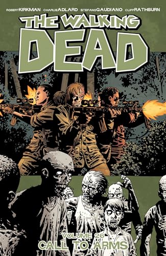 Stock image for The Walking Dead Volume 26: Call To Arms (The Walking Dead, 26) for sale by Ergodebooks