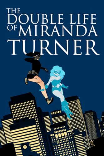 Beispielbild fr The Double Life of Miranda Turner Volume 1: If You Have Ghosts zum Verkauf von Wonder Book