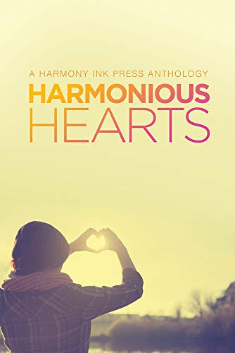 Imagen de archivo de Harmonious Hearts 2014 - Stories from the Young Author Challenge (Harmony Ink Press - Young Author Challen) a la venta por Irish Booksellers