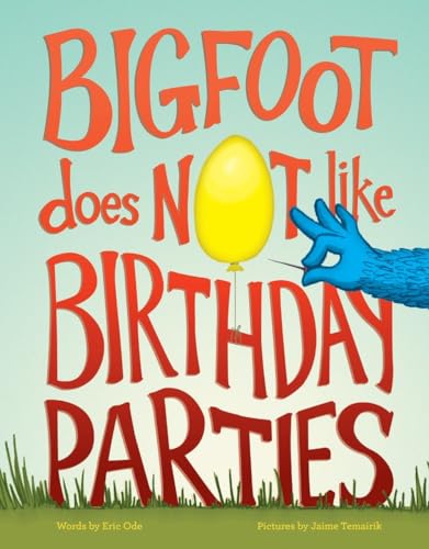 Imagen de archivo de Bigfoot Does Not Like Birthday Parties a la venta por Better World Books: West