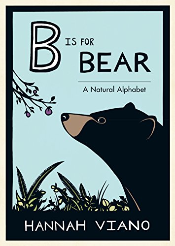 Beispielbild fr B Is for Bear: A Natural Alphabet zum Verkauf von Dream Books Co.