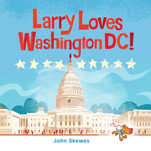 Beispielbild fr Larry Loves Washington, DC! : A Larry Gets Lost Book zum Verkauf von Better World Books