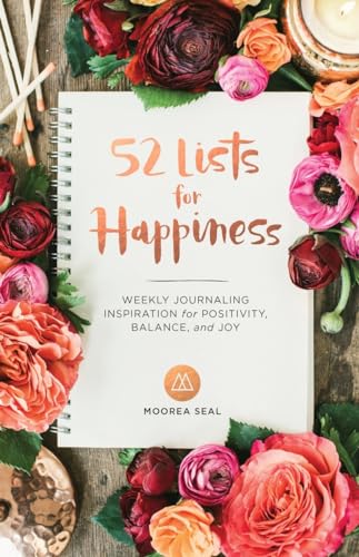 9781632170965: 52 Lists for Happiness: Weekly Journaling Inspiration for Positivity, Balance, and Joy (A Guided Self -Love Journal with Prompts, Photos, and Illustrations)