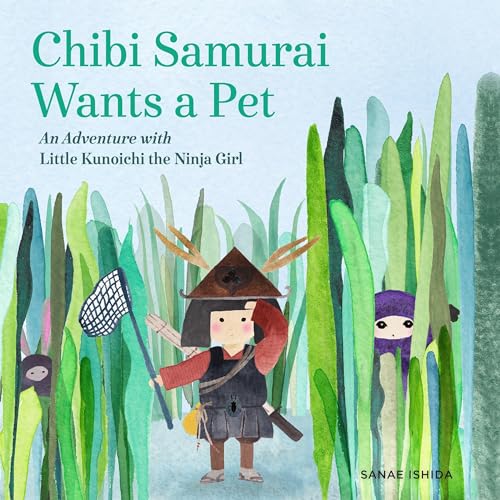 Beispielbild fr Chibi Samurai Wants a Pet: An Adventure with Little Kunoichi the Ninja Girl zum Verkauf von Jenson Books Inc