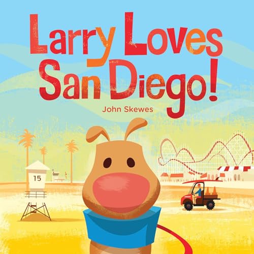 Beispielbild fr Larry Loves San Diego!: A Larry Gets Lost Book zum Verkauf von SecondSale