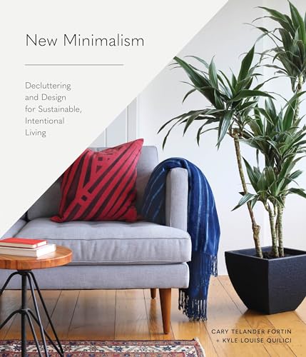 Stock image for New Minimalism: Decluttering and Design for Sustainable, Intentional Living for sale by ZBK Books