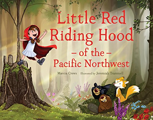 Beispielbild fr Little Red Riding Hood of the Pacific Northwest (Pacific Northwest Fairy Tales) zum Verkauf von SecondSale