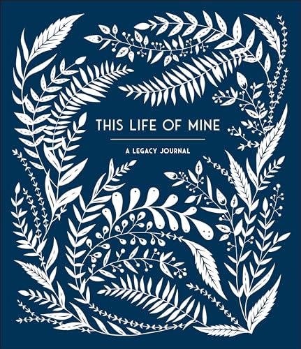 Stock image for This Life of Mine: A Legacy Journal for Grandparents, Parents and Anyone to Preserve Memories, Mome nts Milestones (Keepsake Legacy Journals) for sale by Seattle Goodwill