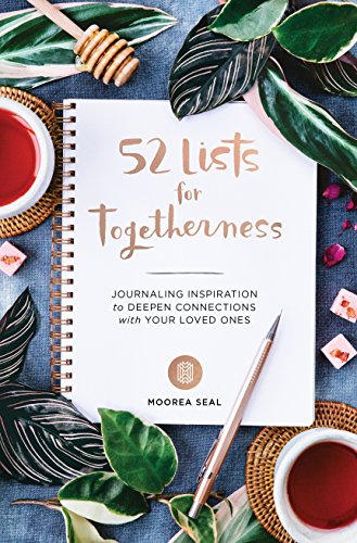 Stock image for 52 Lists for Togetherness: Journaling Inspiration to Deepen Connections with Your Loved Ones for sale by SecondSale