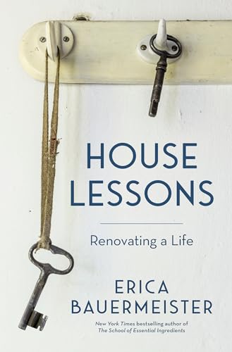 Imagen de archivo de House Lessons: Renovating a Life a la venta por Zoom Books Company