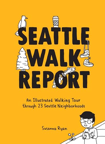 Stock image for Seattle Walk Report An Illustr for sale by SecondSale