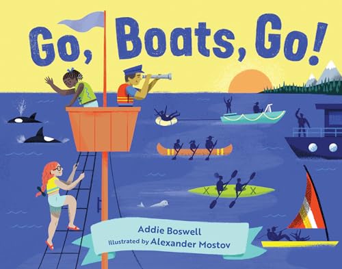 9781632172686: Go, Boats, Go!: (Stocking Stuffer for Babies and Toddlers) (In Motion)