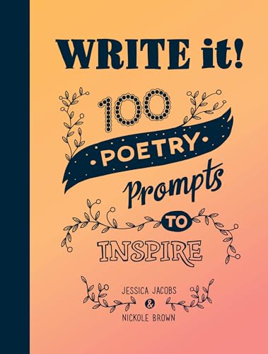 Beispielbild fr Write it!: 100 Poetry Prompts to Inspire zum Verkauf von Monster Bookshop