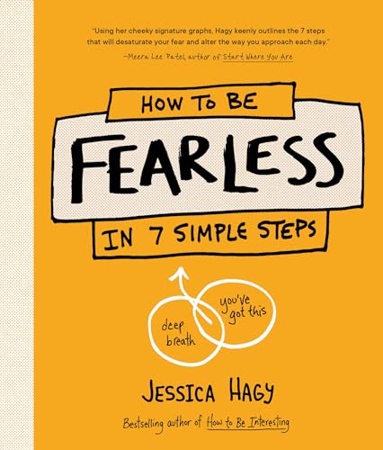 Stock image for How to Be Fearless: In 7 Simple Steps for sale by -OnTimeBooks-