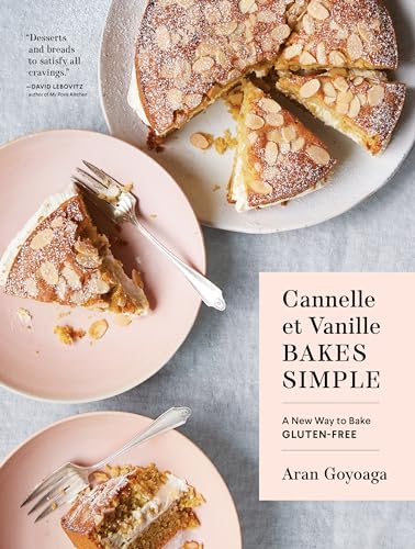 Stock image for Cannelle et Vanille Bakes Simple: A New Way to Bake Gluten-Free for sale by SecondSale