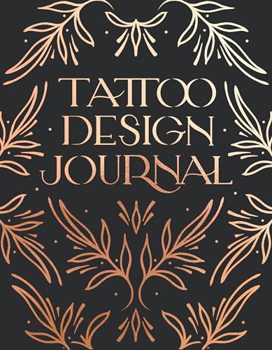 Beispielbild fr Tattoo Design Journal: A sketchbook with prompts to create tattoo designs and get the best tattoo for you zum Verkauf von KuleliBooks