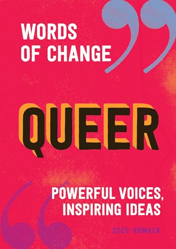 Imagen de archivo de Queer (Words of Change Series): Powerful Voices, Inspiring Ideas a la venta por ThriftBooks-Dallas