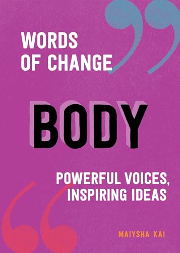 Stock image for Body (Words of Change series): Powerful Voices, Inspiring Ideas for sale by BooksRun