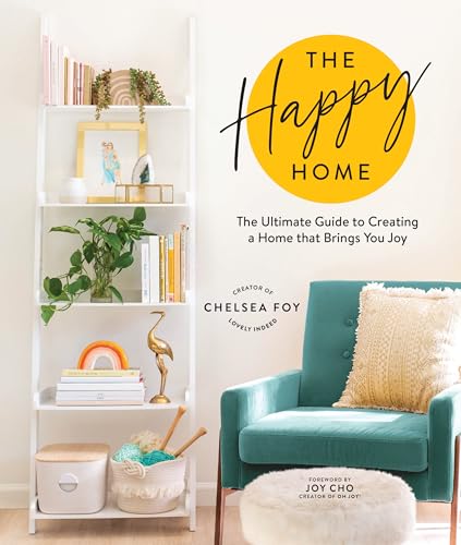 Beispielbild fr The Happy Home: The Ultimate Guide to Creating a Home That Brings You Joy zum Verkauf von Monster Bookshop