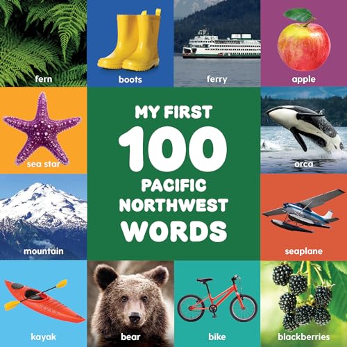 Beispielbild fr My First 100 Pacific Northwest Words zum Verkauf von Blackwell's