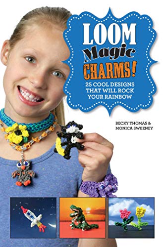 Beispielbild fr Loom Magic Charms! : 25 Cool Designs That Will Rock Your Rainbow zum Verkauf von Better World Books