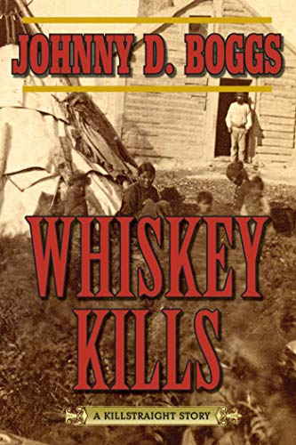 Imagen de archivo de Whiskey Kills: A Killstraight Story a la venta por Wonder Book