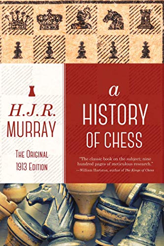9781632202932: A History of Chess: The Original 1913 Edition