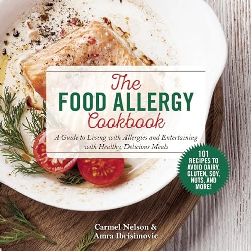 9781632203441: The Food Allergy Cookbook: A Guide to Living with Allergies and Entertaining with Healthy, Delicious Meals