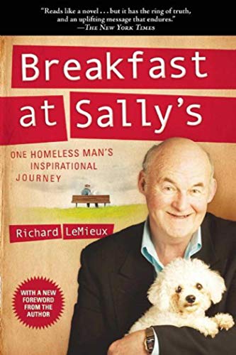 Beispielbild fr Breakfast at Sally's : One Homeless Man's Inspirational Journey zum Verkauf von Better World Books