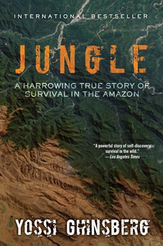 Stock image for Jungle: A Harrowing True Story of Survival in the Amazon for sale by West Coast Bookseller