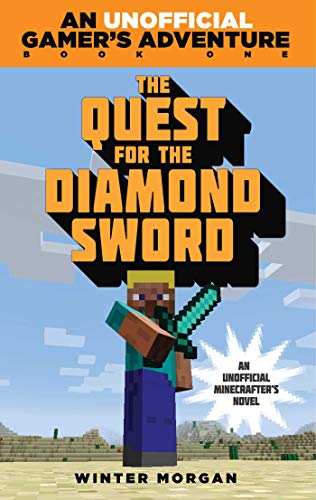 Stock image for The Quest for the Diamond Sword: An Unofficial Gamer's Adventure, Book One for sale by Jenson Books Inc