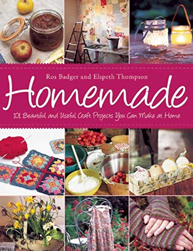 Stock image for Homemade: 101 Beautiful and Useful Craft Projects You Can Make at Home for sale by The Maryland Book Bank