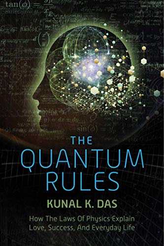 Beispielbild fr The Quantum Rules: How the Laws of Physics Explain Love, Success, and Everyday Life zum Verkauf von ThriftBooks-Atlanta