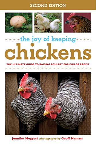 Stock image for The Joy of Keeping Chickens: The Ultimate Guide to Raising Poultry for Fun or Profit (Joy of Series) for sale by -OnTimeBooks-